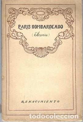Libros antiguos: Paris bombardeado. AZORIN. Renacimiento 1919 - AZORIN - Foto 1