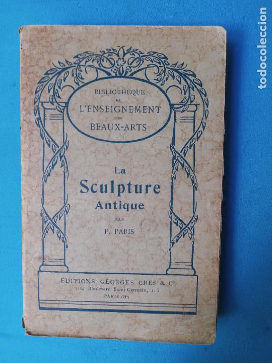 Libros antiguos: La Sculture Antique - P. Paris - Foto 1