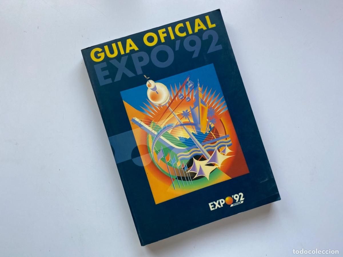 Libros antiguos: GRAN LIBRO DE LA EXPO 92 SEVILLA 1992. GUIA OFICIAL - Foto 1