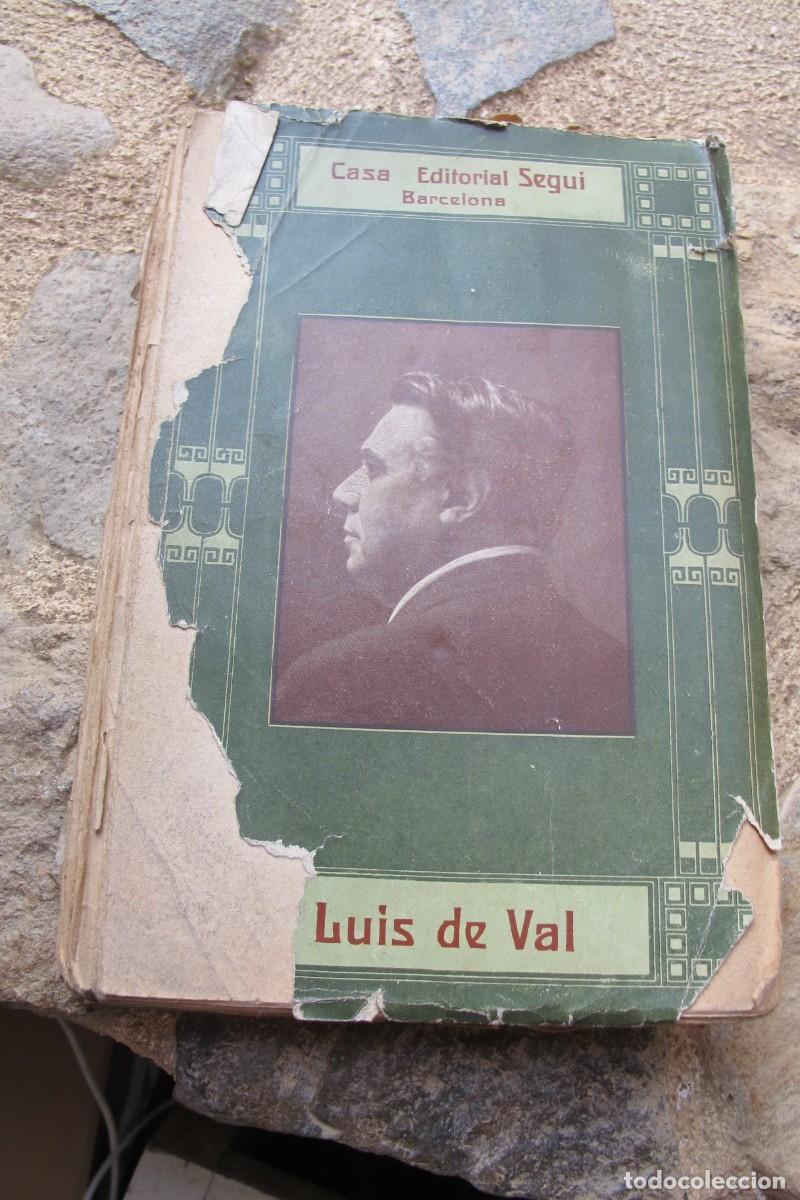 Libros antiguos: LA MUJER DE ELLOS. LUIS DEL VAL. EDITORIAL SEGUI 1922 - Foto 2