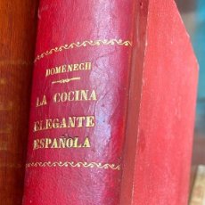 Libri antichi: LA NUEVA COCINA ELEGANTE ESPAÑOLA, TRATADO PRÁCTICO Y COMPLETO DE COCINA, PASTELERÍA, REPOSTERÍA Y R