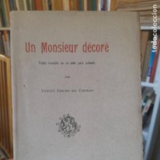 Libros antiguos: RARO, VICENTE SANCHO DEL CASTILLO, UN MONSIEUR DECORE, NAMUR, 1911, L42 VISITA MI TIENDA.