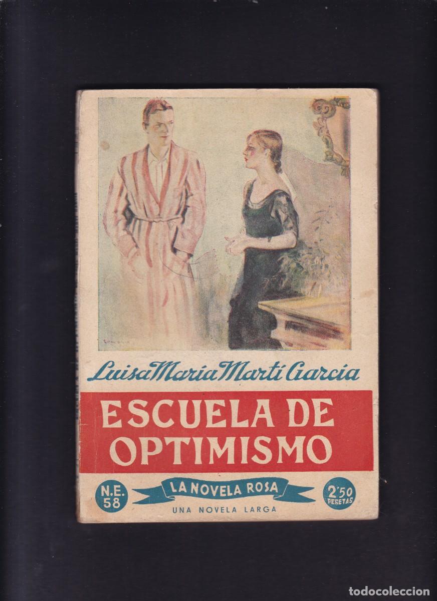 Libri antichi: ESCUELA DE OPTIMISMO - LUISA MAR&Iacute;A MART&Iacute; GARC&Iacute;A - LA NOVELA ROSA N&ordm; 58