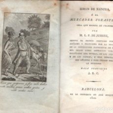 Libros antiguos: JUSSIEU : SIMON DE NANTUA O EL MERCADER FORASTERO (1820) PERGAMINO