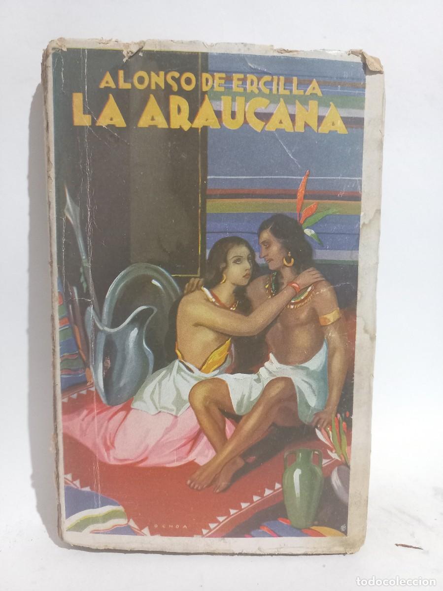 Libros antiguos: Alonso de Ercilla y Z&uacute;&ntilde;iga - La Araucana - 1911 - Foto 1