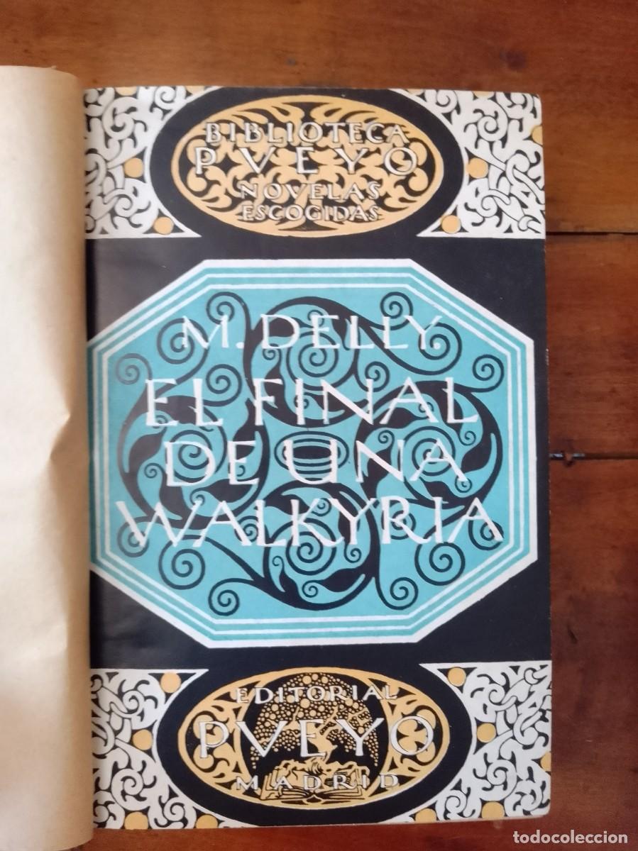 Libros antiguos: DELLY, M. El final de una walkiria - Foto 2