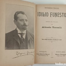 Libros antiguos: LIBRO RARO Y ÚNICO!! IDILIO FUNESTO. EUGENIO TROISI. EDITORIAL MAUCCI BARCELONA 1906. 020823