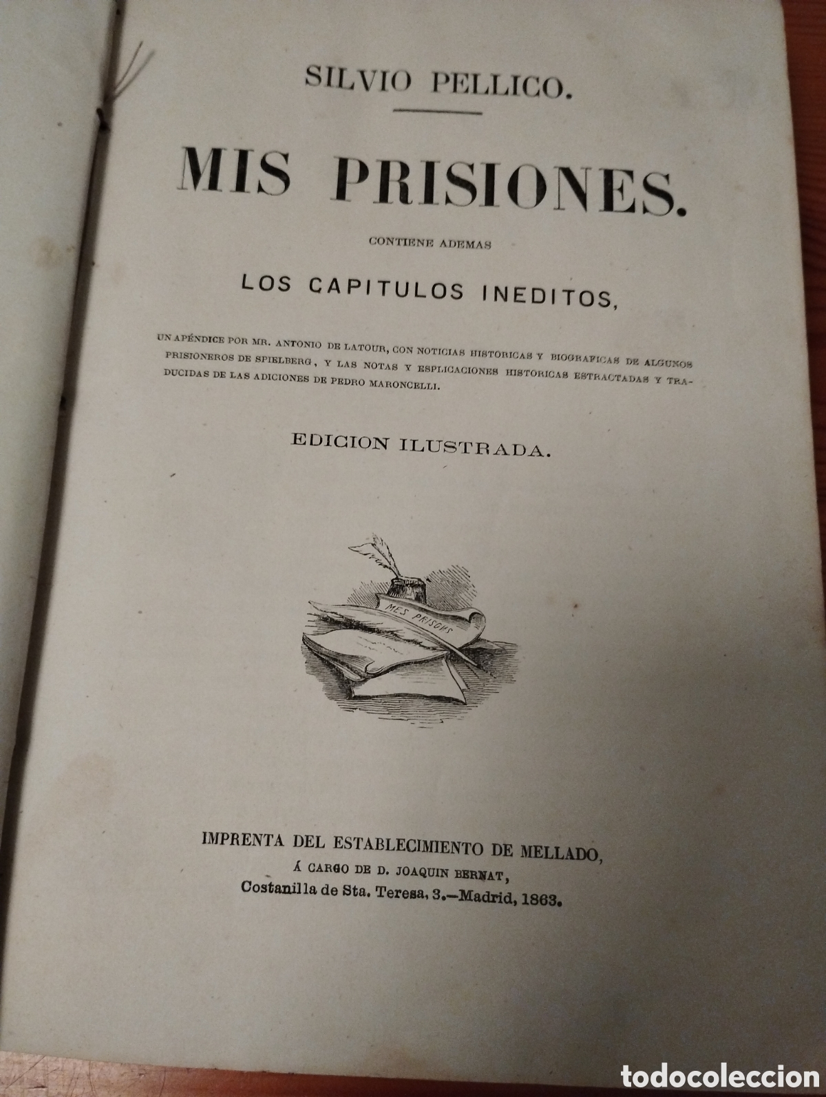 Livros antigos: Sivio Pellico mis prisiones Madrid 1863 muchas ilustraciones