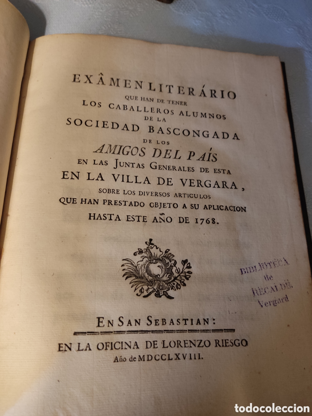 Livros antigos: 1768 examen literario que han de tener los caballeros alumnos sociedad bascongada amigos del pais