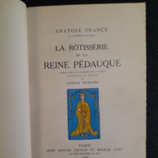 Libros antiguos: L-7770. LA RÔTISSERIE DE LA REINE PÉDAUQUE. ANATOLE DE FRANCE. RENÉ KIEFFER. 1923.