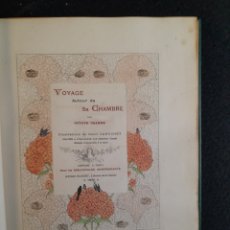 Libros antiguos: L-6609. VOYAGE AUTOUR DE SA CHAMBRE. OCTAVE UZANNE. BIBLIOPHILES INDÉPENDANTS. 1896.