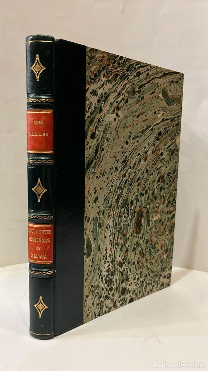 Old books: MORALES GARC&Iacute;A-GOYENA, Luis. Documentos hist&oacute;ricos de M&aacute;laga recogidos directamente de los original