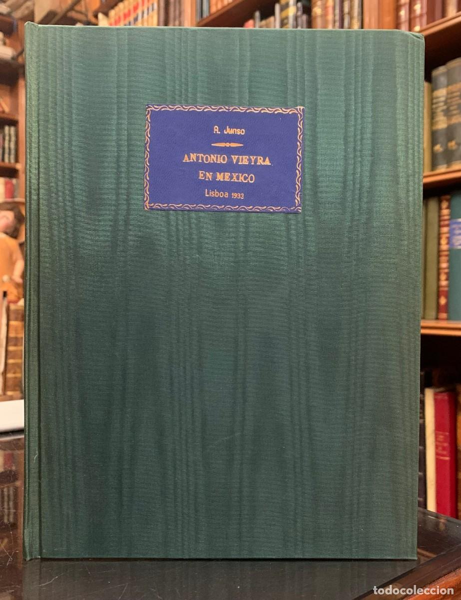 Old books: Antonio Vieyra en Mexico. La carta atenagorica de sor Juana In&eacute;s de la Cruz - Alfonso Junso