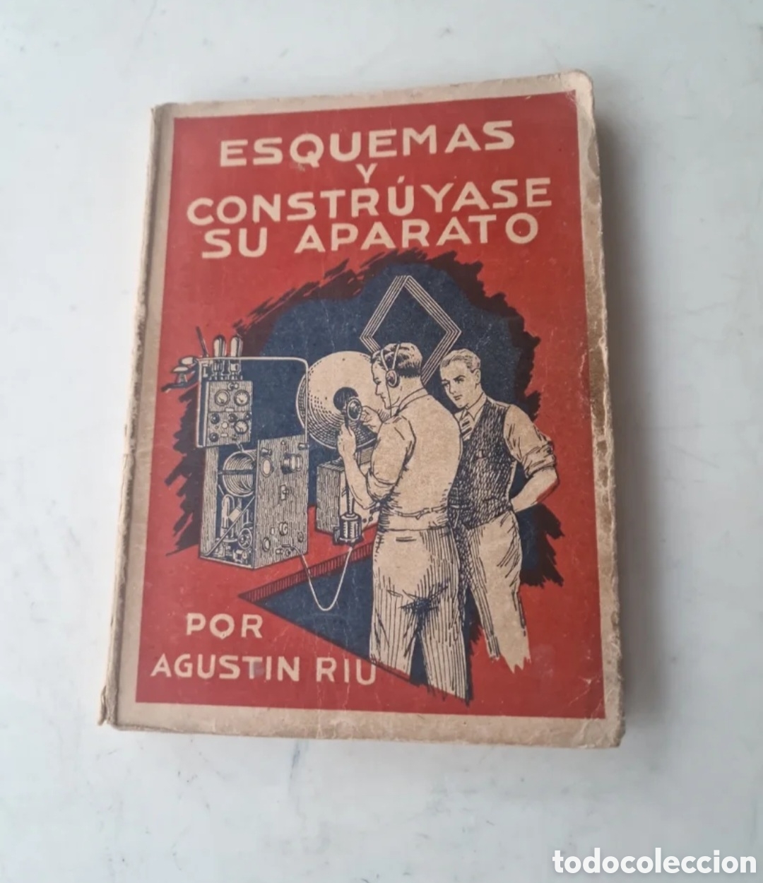 Libros antiguos: Esquemas y Constr&uacute;yase su Aparato - Foto 1