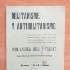 Libros antiguos: 1909 MILITARISME Y ANTIMILITARISME LAUREANO MIRÓ TREPAT-PONENCIA 1ERCONGRES JOVENTUTS REPUBLICANES