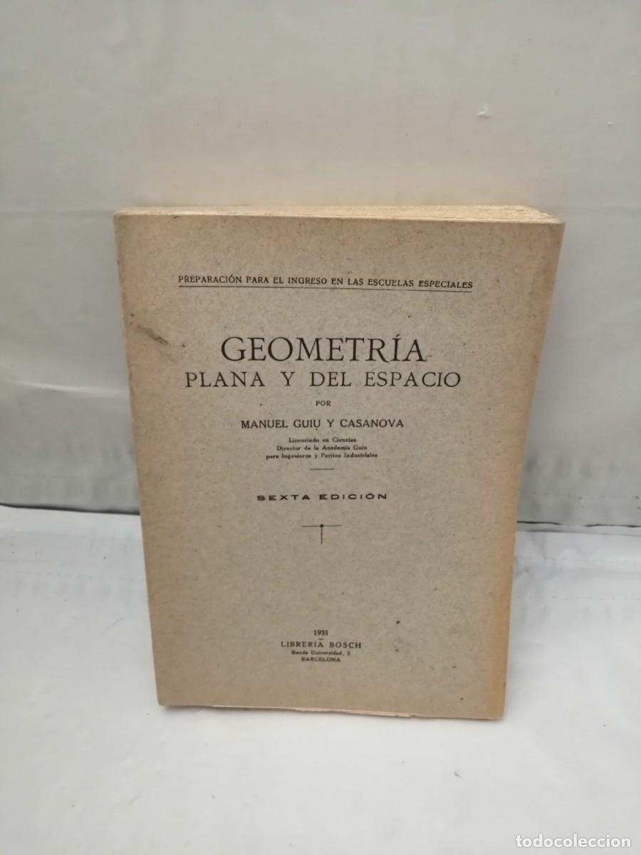 Libros antiguos: Geometr&iacute;a plana y del espacio (Sexta edici&oacute;n 1931) - Foto 1