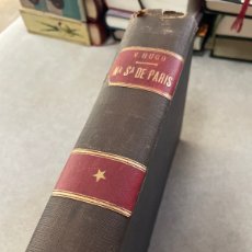 Libros antiguos: NUESTRA SEÑORA DE PARIS. VÍCTOR HUGO. TOMO 1, TRADUCIDO POR NEMESIO FERNANDEZ. SEIX EDITOR 1902