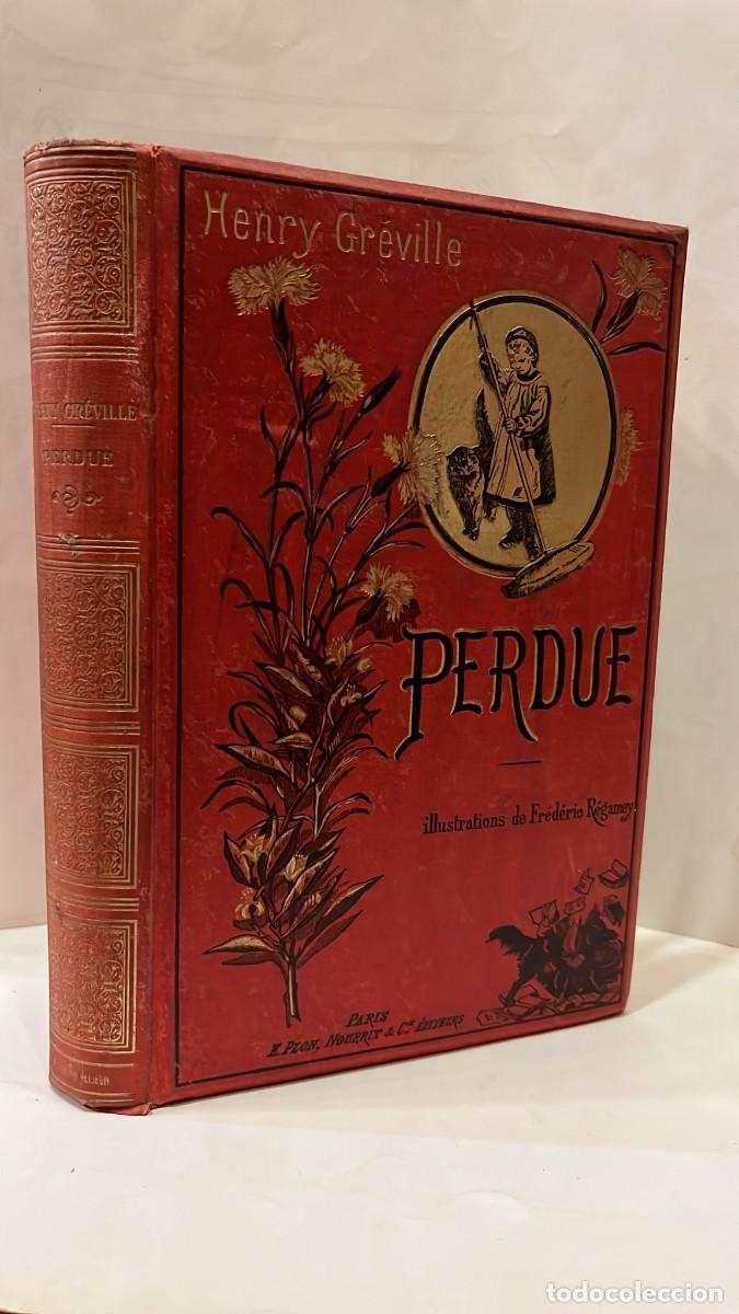 Libros antiguos: GR&Eacute;VILLE, Henry. Perdue. Illustrations de Fr&eacute;d&eacute;ric R&eacute;gamey. - Foto 1
