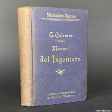 Libros antiguos: MANUAL DEL INGENIERO G. COLOMBO PUBLISHED BY LIBRERÍA INTERNACIONAL DE ROMO, MADRID