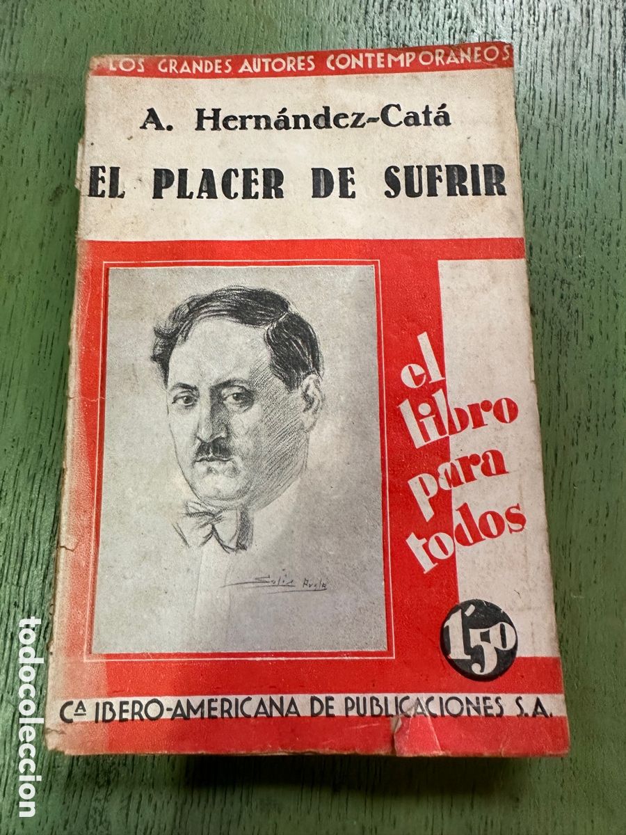 Libros antiguos: EL PLACER DE SUFRIR / A HERNANDEZ CAT&Aacute; - 1929 - Foto 10