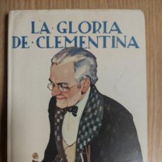 Libros antiguos: LA GLORIA DE CLEMENTINA. - LOCKE. WILLIAM J.