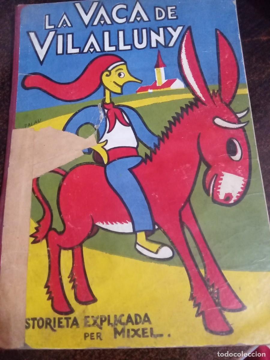 Libros antiguos: Historia explicada per mixel.La vaca de Vilalluny . - Foto 1