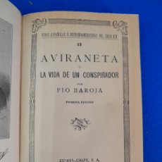 Libros antiguos: L-6093. AVIRANETA O LA VIDA DE UN CONSPIRADOR. PIO BAROJA. EDITORIAL ESPASA - CALPE. 1931.