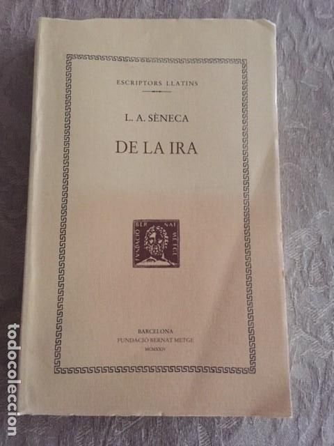 Libros antiguos: De La Ira. L. A.S&egrave;neca. - Foto 1