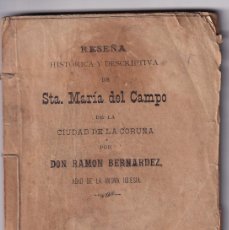 Libros antiguos: RAMÓN BERNÁRDEZ: RESEÑA HISTÓRICA DE STA. MARÍA DEL CAMPO EN LA CIUDAD DE LA CORUÑA. TUY, 1892.