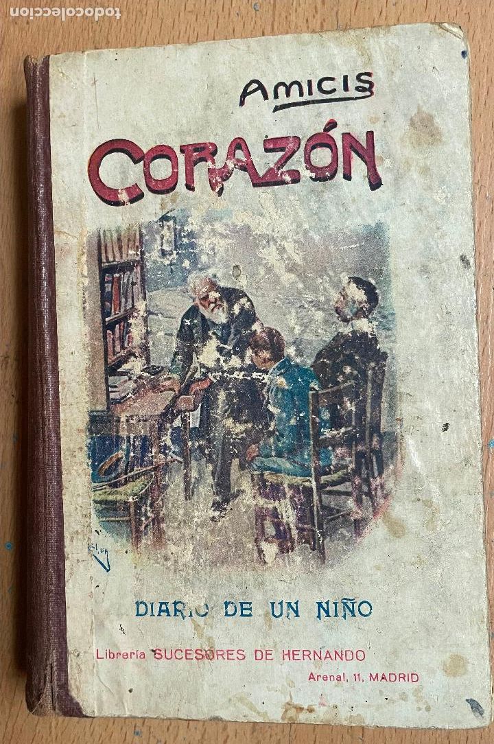 Libros antiguos: CORAZON diario de un ni&ntilde;o Amicis - Foto 1