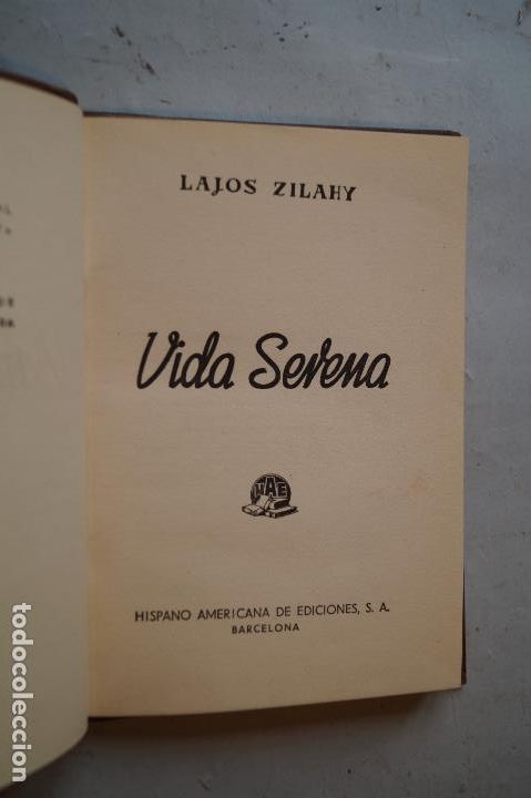 Libros antiguos: VIDA SERENA. LAJOS ZILAHY - Foto 2