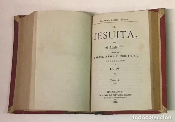 Libros antiguos: EL JESUITA. - MICHON, Abate. 4 tomos 1878 - Foto 5