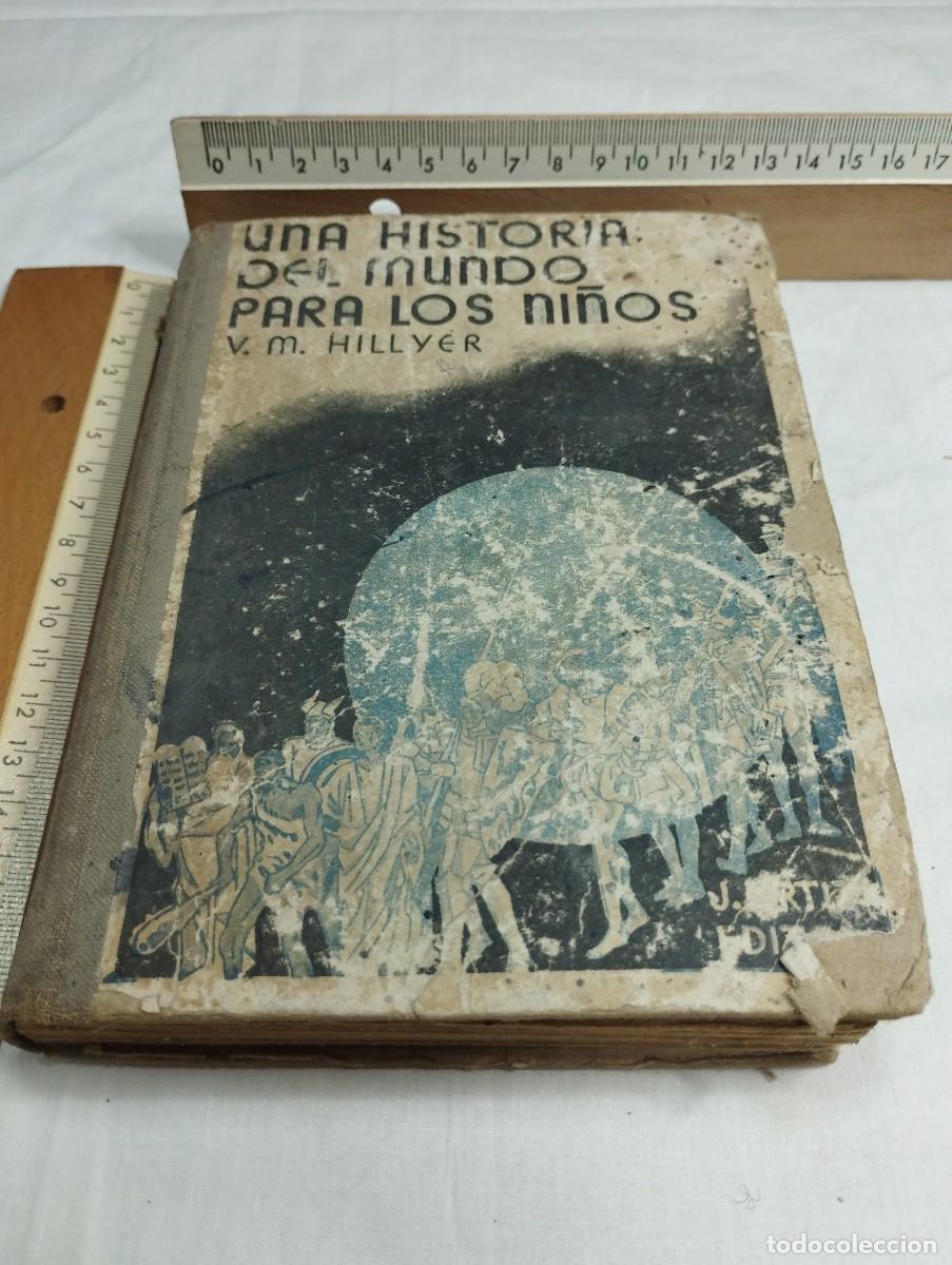 Libros antiguos: Una historia del mundo para los ni&ntilde;os. V.M. Hillyer