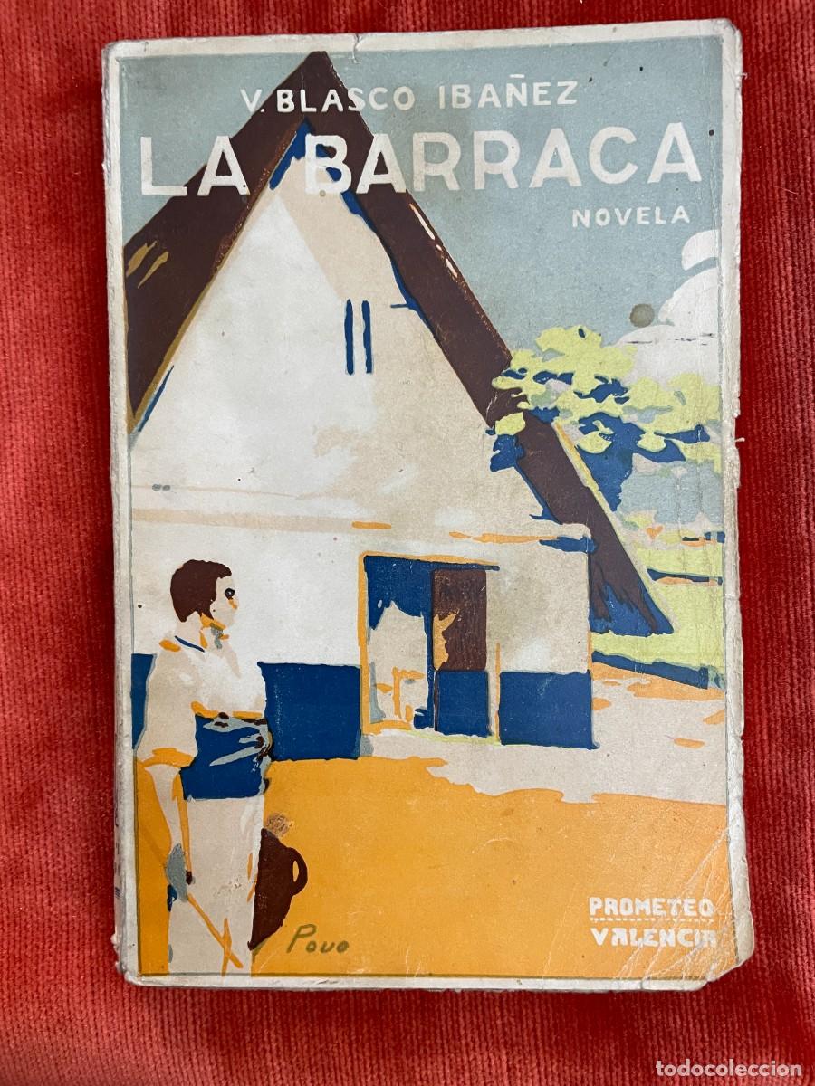 Libros antiguos: V. BLASCO IBA&Ntilde;EZ. LA BARRACA. VALENCIA, 1919 - Foto 1