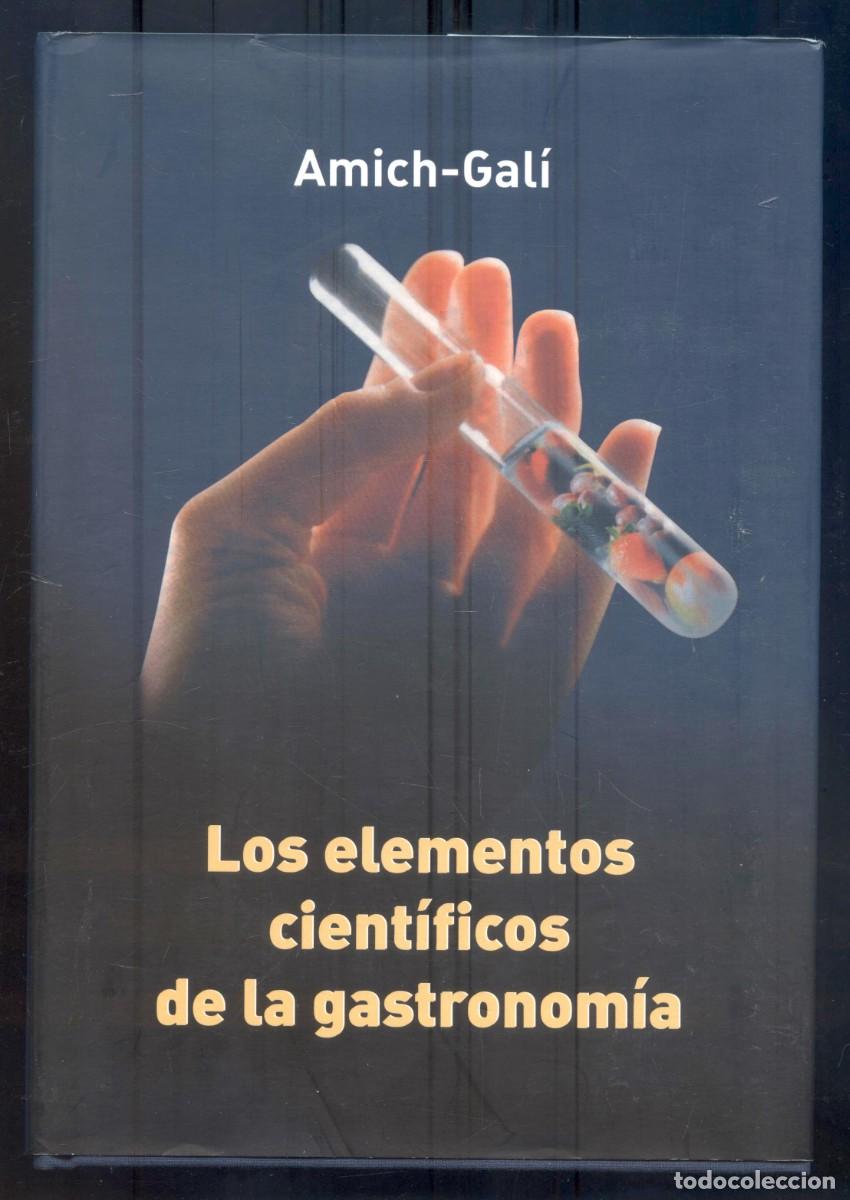 Libros antiguos: NUMULITE L0313 Los elementos cient&iacute;ficos de la gastronom&iacute;a Amich Gal&iacute; - Foto 1