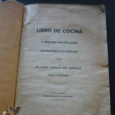 Libros antiguos: LIBRO DE COCINA ELVIRA ARIAS DE APRAIZ VITORIA 1931 15ª EDICION