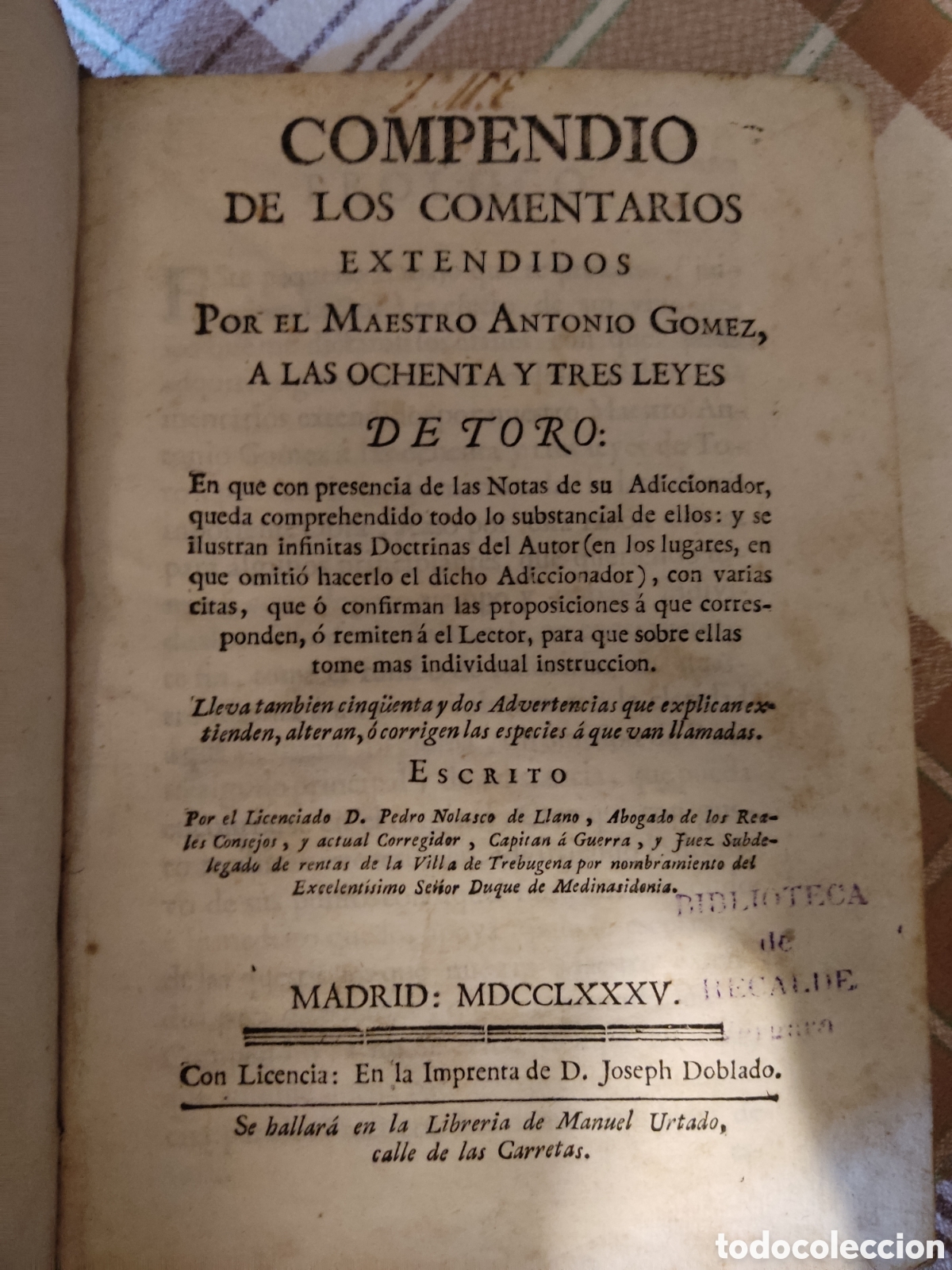 Libros antiguos: Compendio de los comentarios extendidos maestro antonio gomez 83 leyes de toro - Foto 1