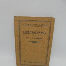 Libros antiguos: LIBERALISMO. L. T. HOBHOUSE. EDITORIAL LABOR. 1927. PAGS : 196.