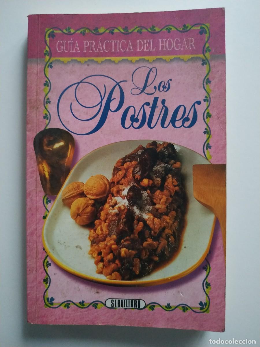 Libros antiguos: LIBRO DE COCINA GUIA PRACTICA DEL HOGAR LOS POSTRES - Foto 1