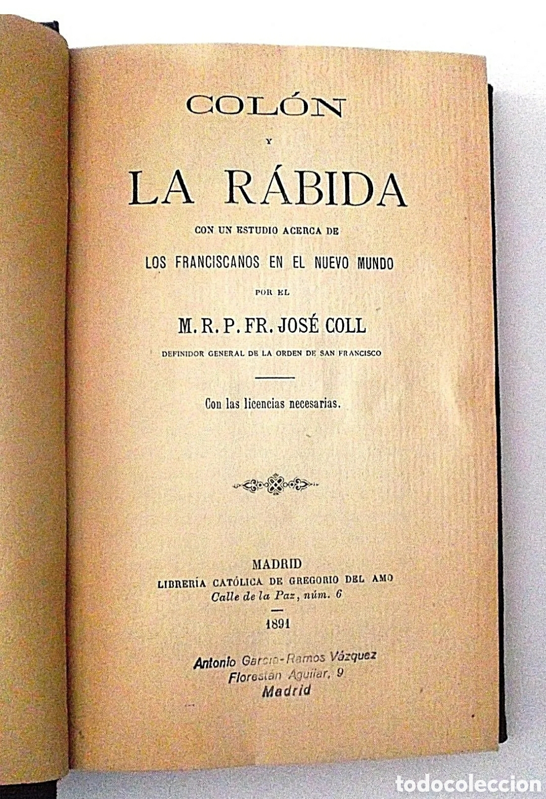 Libros antiguos: Col&oacute;n y La R&aacute;bida. 1891. Jos&eacute; Coll. - Foto 1