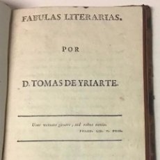 Libros antiguos: YRIARTE, TOMÁS DE. FÁBULAS LITERARIAS. BARCELONA, 1782.