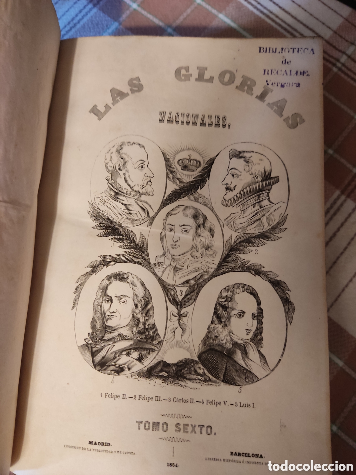 Libri antichi: Las glorias nacionales tomo sexto