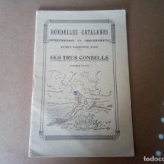 Libros antiguos: LIBRO RONDALLES CATALANES AÑO 1933 ”ELS TRES CONSELLS” , BUENA CONSERVACION.