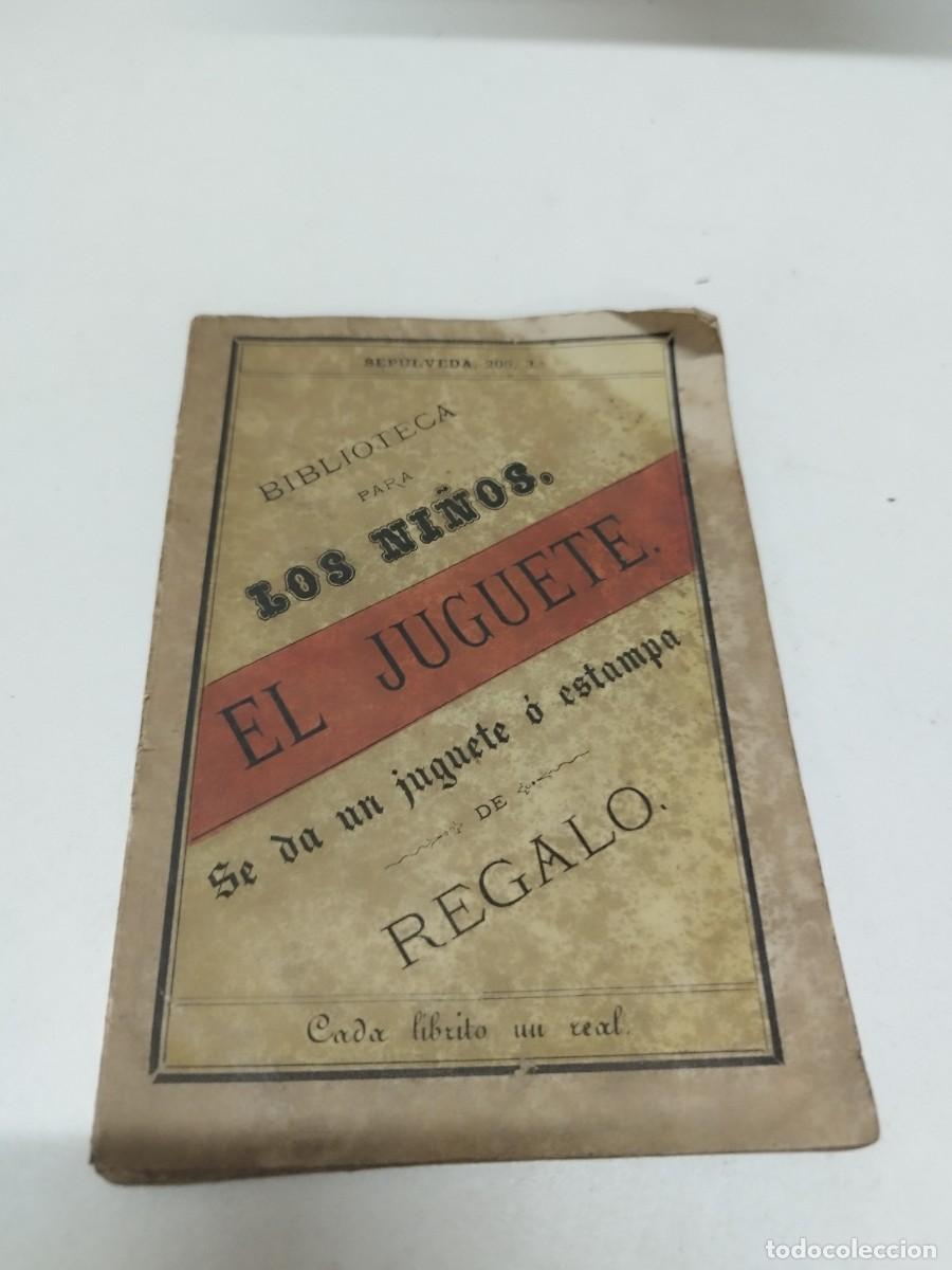 Libri antichi: Librito de la Biblioteca para Los Ni&ntilde;os 'EL JUGUETE' - 1870.