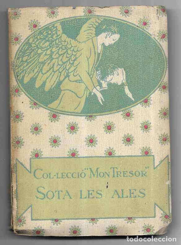 Libros antiguos: Sota les Ales. Col. Mon Tresor n&ordm; III 1920