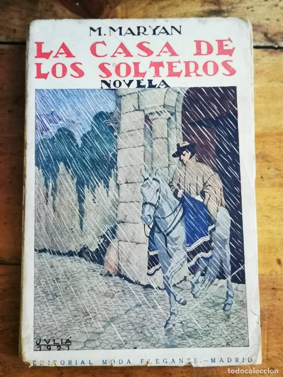 Libros antiguos: MARYAN, M. La casa de los solteros - Foto 1