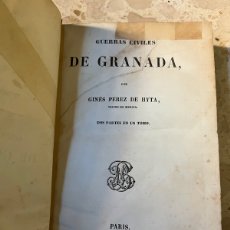 Libros antiguos: GUERRAS CIVILES DE GRANADA. GINES PEREZ DE HYTA. PARIS. 1847.