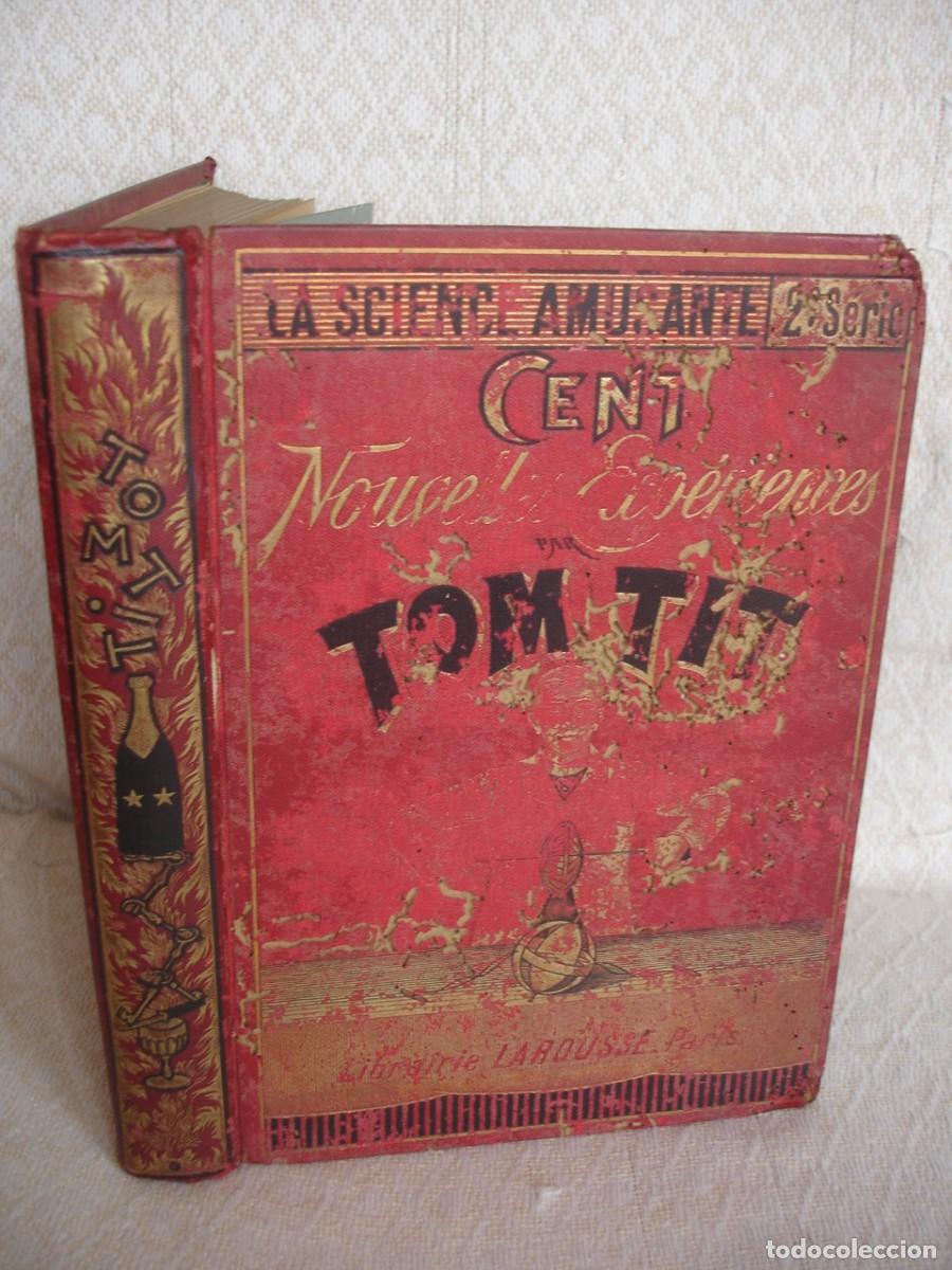 Libros antiguos: Tom Tit - 1892 La science amusante 100 exp&eacute;riences. - Foto 1