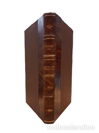Antiquarische B&uuml;cher: Rodr&iacute;guez Villa, Antonio.- ART&Iacute;CULOS HIST&Oacute;RICOS (1913)
