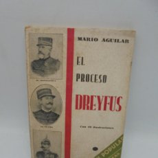 Libros antiguos: EL PROCESO DREYFUS. MARIO AGUILAR. EDICIONES MENTORA. 1931. PAGS : 121.
